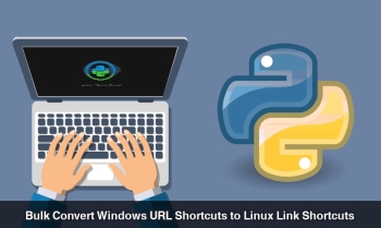 Bulk Convert Windows URL Shortcuts to Linux Link Shortcuts