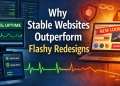 Why Stable Websites Outperform Flashy Redesigns